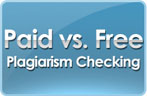 CheckForPlagiarism-net - Why choose paid vs. free plagiarism checking?